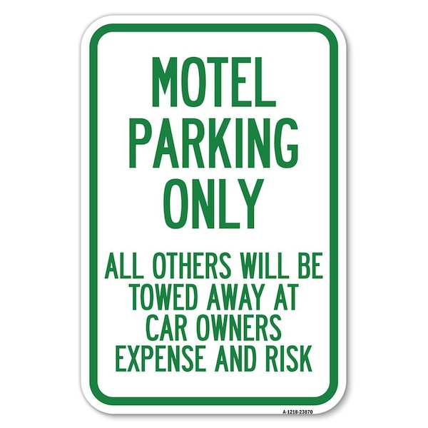 Signmission Motel Parking Only All Others Towed Heavy-Gauge Aluminum Sign, 12" x 18", A-1218-23870 A-1218-23870 - main